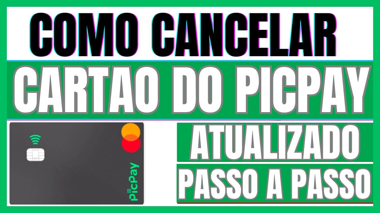 Como Cancelar Cartão PicPay Passo a Passo Para Encerrar o Seu PicPay ...
