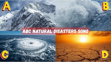 ABC Natural Disasters Song | Learn A to Z with Fun Rhymes | Avalanche, Blizzard, Cyclone & Drought!