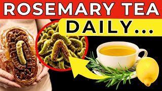 Rosemary Tea DAILY: What will happen if you consume Rosemary Tea Every Day for a Month?