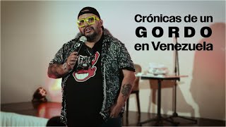 Crónicas de un Gordo en Venezuela