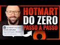 HOTMART COMO COMEÇAR DO ZERO NO MARKETING DIGITAL SER AFILIADO PASSO A PASSO COMPLETO E GRÁTIS