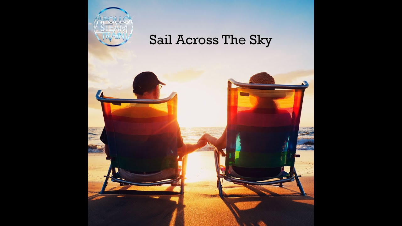 Apollo SteamTrain - Sail Across the Sky - Lyric Video