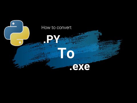 How to convert .py to .exe - Easy steps