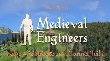 Live of an Medieval Engineer part #062 - Strecke zum Tunnel Teil 1 [Gameplay Deutsch]