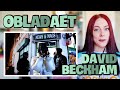 OBLADAET — DAVID BECKHAM | UK REACTION 🇬🇧 🔥🔥🔥