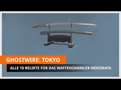 : Alle 10 Relikte für das Waffensammler-Nekomata finden - spieletipps