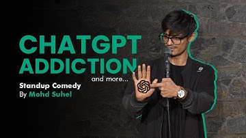 ChatGPT Addiction | Stand Up Comedy by Mohd Suhel | Working on it EP 2