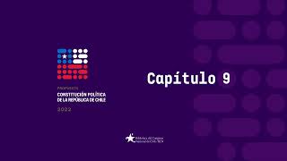 CAPÍTULO IX - Propuesta Constitución Política de la República de Chile 2022