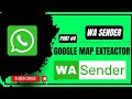 Wa sender google map exxtractor  free map extractor  part 4  moiz technikal
