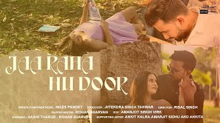JAA RAHA HU DOOR (OFFICIAL MV) NILES PANDEY | ROHAN SHARVAN | NEW HINDI SONG 2026 | MTM STUDIOS