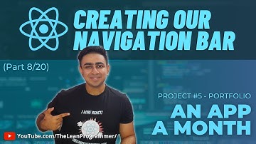 React Mega Tutorial - Project 4, Part 8 | Building and Styling the Navigation Bar