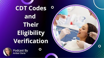 CDT Codes and Their Eligibility Verification