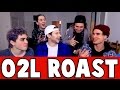 O2L ROASTS EACH OTHER