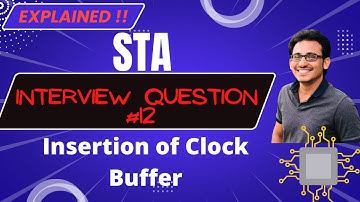 Interview Question #12 | Clock Buffer Insertion | Static Timing Analysis (STA) | @vlsiexcellence ✍️