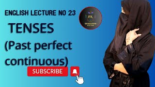 How to use past perfect continuous tenses  Lec no 23. English language course by HR EDUCATION SYSTEM