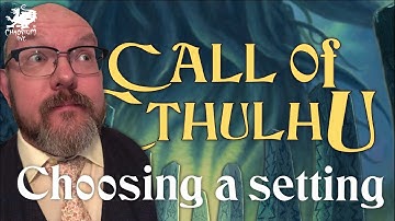 Best Call of Cthulhu Setting | Chaosium Interview