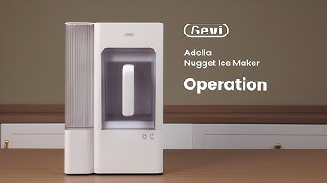 Gevi Adella Gemi Nugget Ice Maker: Full Operation Tutorial Step-by-Step Guide for Beginners (2024)