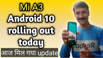 Mi A3 android 10 update again rollout today