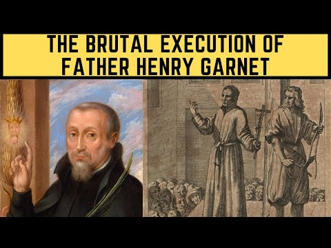 The BRUTAL Execution Of Father Henry Garnet - The Suspected Gunpowder Plotter?