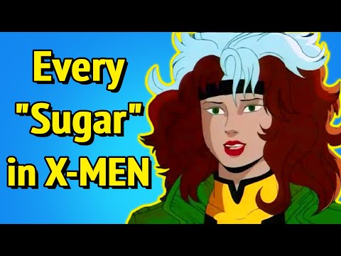 X-MEN: Every Time Rogue Said Sugar