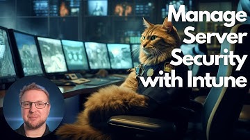 Preview Feature - Manage Server Security with Intune!