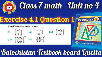 Exercise 4.1 Question 1 What is Exponent & Base? Class 7 Math Balochistan Board #Base #Exponent