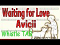 Waiting for Love - Avicii - Tin Whistle - Play Along Tab Tutorial