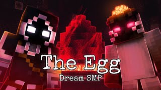 Dream SMP  The Egg