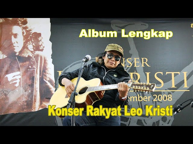 Album Lengkap Konser Rakyat Leo Kristi class=