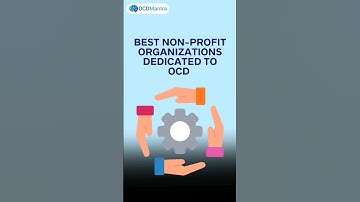 Best Non-Profit Organizations Dedicated to OCD | OCD Mantra | #ocd #ocdsymptoms