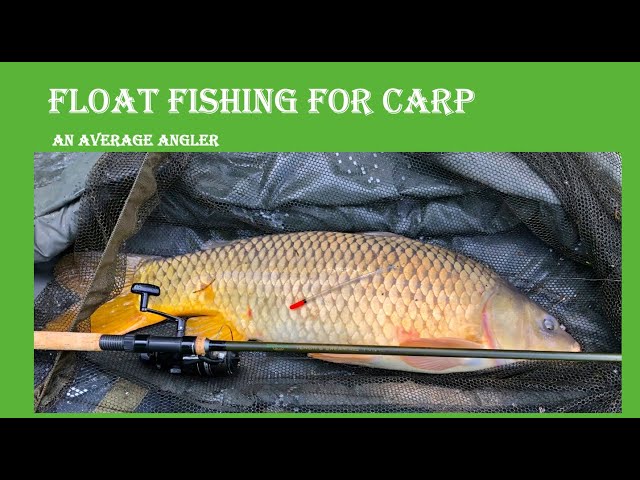 Float Fishing for Carp 