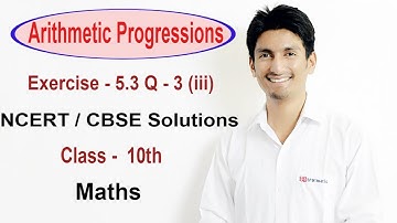 Exercise 5.3 - Question 3 (iii) NCERT CBSE Solutions for Class 10th Maths Arithmetic Progressions