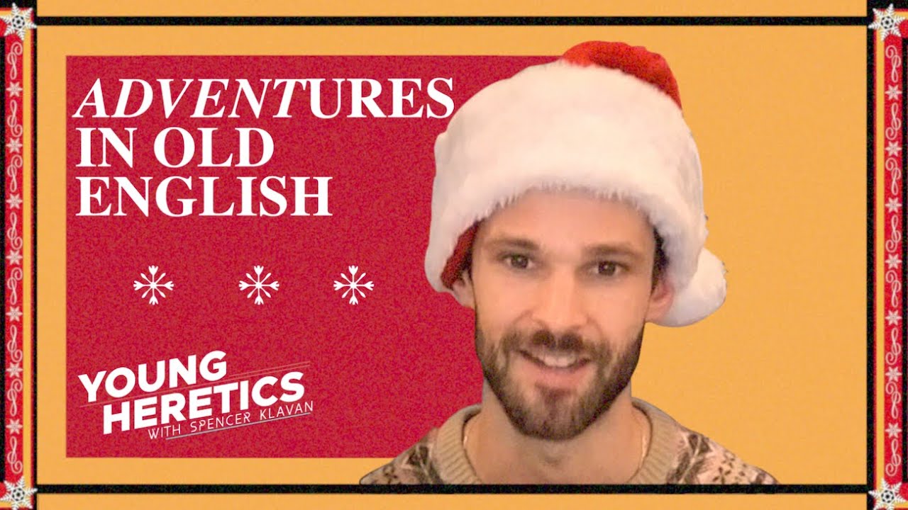 Adventures in Old English: The History and Meaning of Advent