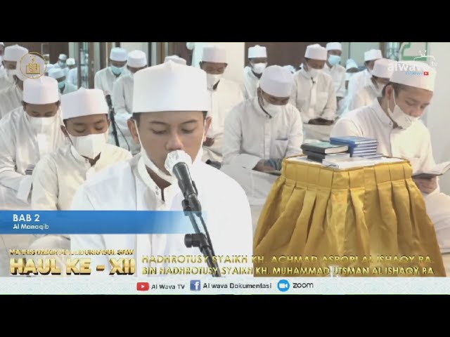 Manaqib Bab 2 | Haul Hadrotus syaikh Kh Achmad Asrori Al ishaqi RA ke 12 class=