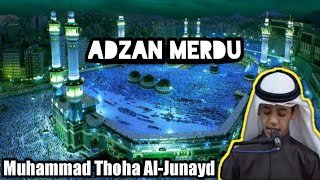 Adzan Merdu 'Muhammad Thoha Al-junayd'