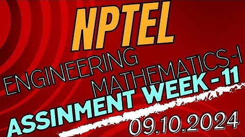 NPTEL -ENGINEERING MATHEMETICS -1 ,ASSIGNMENT WEEK 11-2024 #shorts #nptel #engineeringmathematics1