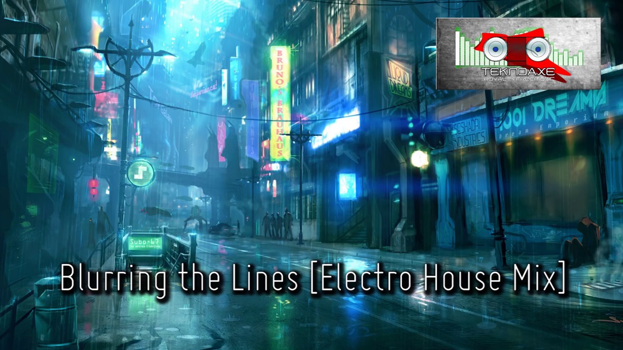 Blurring the Lines [Electro House Mix] - Royalty Free Music