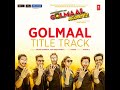 Golmaal Title Track (From Golmaal Again!!!) Movie Song (Audio) (Hindi) (Pal Pitched)