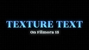How to Add TEXTURE to Text in Filmora 15