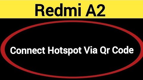 How to connect hotspot via QR code, Redmi A2 me wireless internet connect kaise karen