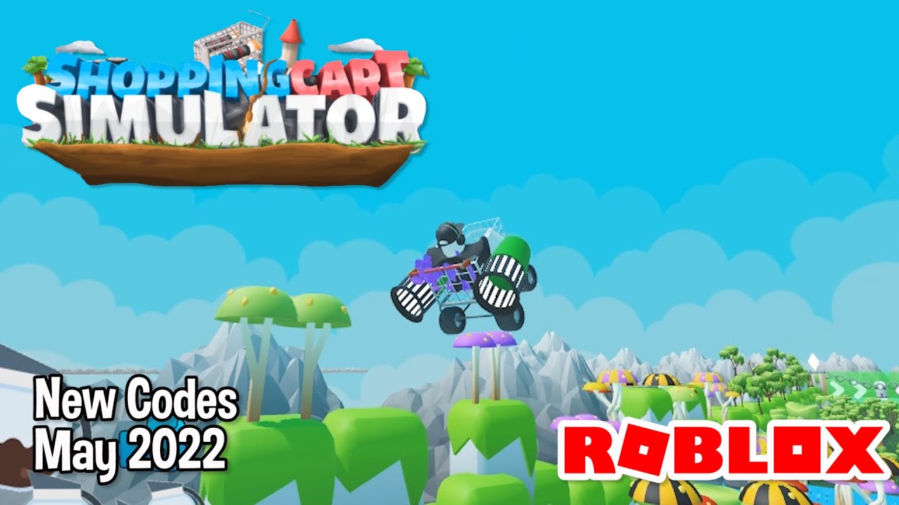 Roblox Shopping Cart Simulator New Codes May 2022 YouTube