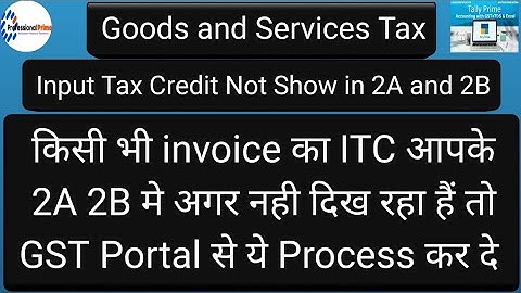 Communication Between Taxpayers | ITC not show in 2A  2B | How to Claim @professionalprime