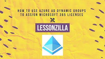 Use Azure AD Dynamic Group Memberships to assign Microsoft 365 licenses