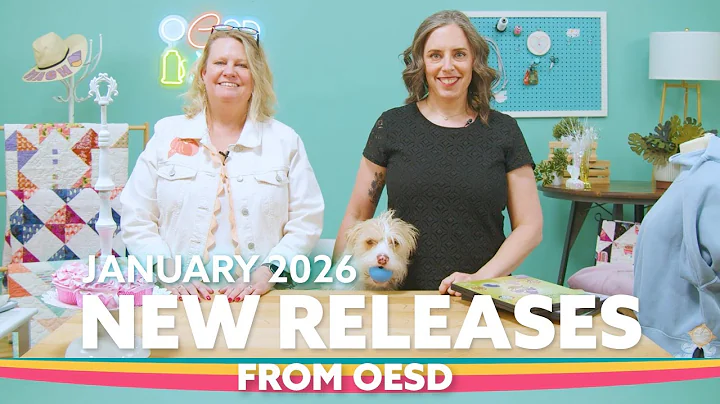 January 2026 NEW RELEASES | OESD Machine Embroidery Designs