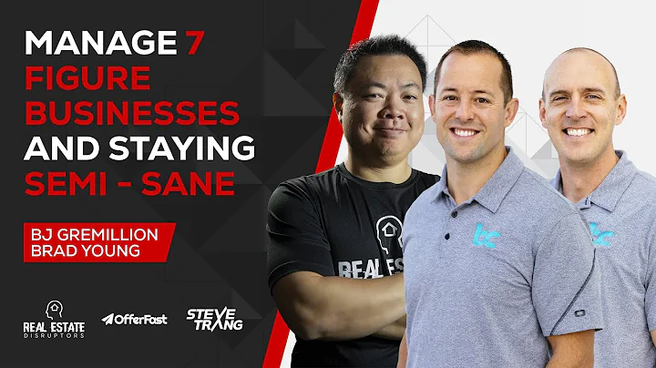 How BJ Gremillion & Brad Young Run Multiple 7-Figu...