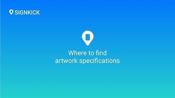 Where to find artwork specifications | Console Knowledge Base | Signkick