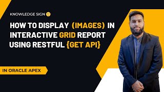 Display Images in Interactive Grid Report via RESTful {GET} API in  APEX