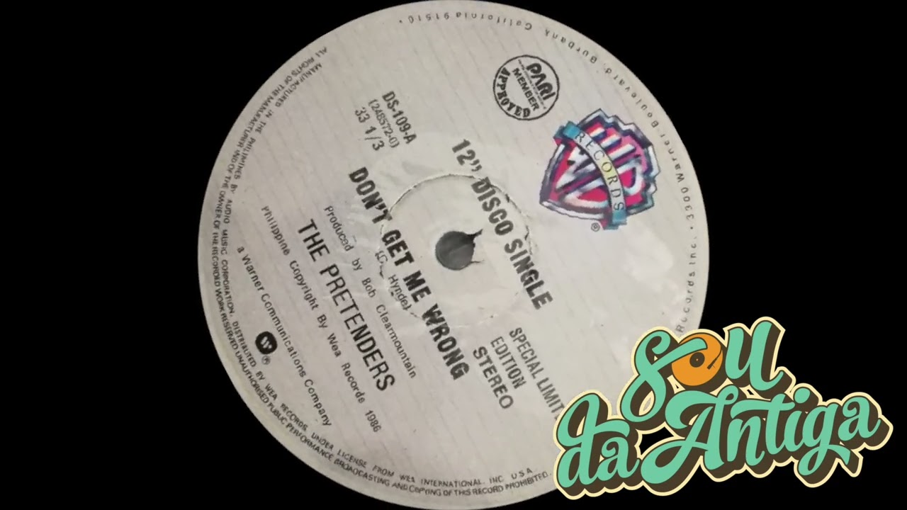 🟣 The Pretenders - Don't Get Me Wrong (12'' Extended) *1986