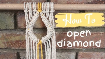 DIY Macrame Tutorial: Fully Opened Diamond | "Window" Pattern