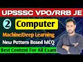 Computer New Pattern Based Question-3 | Deep Learning &amp; Machine learning | UPSSSC VPO/AGTA/JA RRB JE
